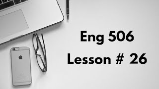 Eng 506 | Lesson # 26 | New Englishes
