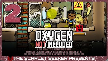 Oxygen Not Included (ONI) - Part 2 - STEADY AS SHE GOES