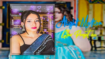 Preset XML AM Alight Motion Free Preset and XML #XML #PRESET