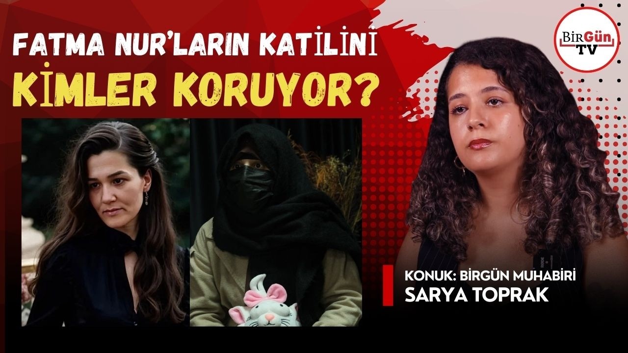 Fatma Nur’ların katili bu düzen: Tarikat karanlığı anne ve kızını aldı | Sarya Toprak değerlendirdi