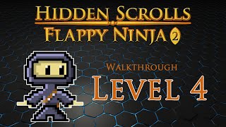 Level 4 Walkthrough | Hidden Scrolls - Flappy Ninja 2 screenshot 4