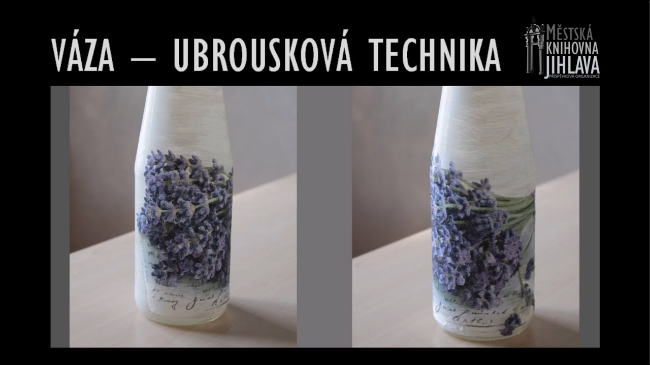 Tvůrčí dílna: váza ze sklenice zdobené ubrouskovou technikou