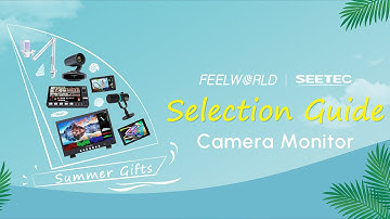 How to Choose the Right Camera Monitor for Your Needs? FEELWORLD 2025 New Camera Gear Buying Guide