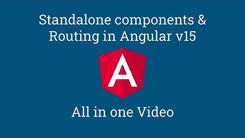 Getting started with standalone components | new way of routing in angular v15
