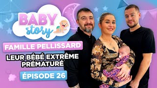 BABY STORY (ÉPISODE 26): FAMILLE PELLISSARD, LEUR BÉBÉ EXTRÊME PRÉMATURÉ image