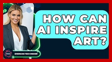 How Can AI Inspire Art? - Emerging Tech Insider