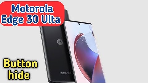 Back Button Setting In Motorola Edge 30 Ultra, How To Hide Back Button In Motorola Edge