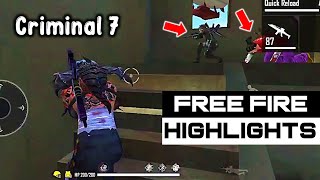 FREE FIRE HIGHLIGHTS BY CRIMINAL 7