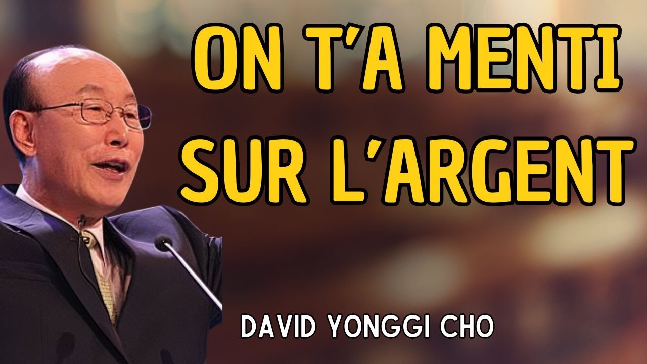 Pourquoi ton argent est bloqué (la vérité spirituelle cachée) | DAVID YONGGI CHO