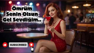 Ömrüm Senin Olsun, Gel Sevdiğim ❤️ Duygusal Aşk Türküsü 2026