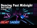 [Beat Saber] Mori Calliope - Dance Past Midnight (ft. AmaLee)