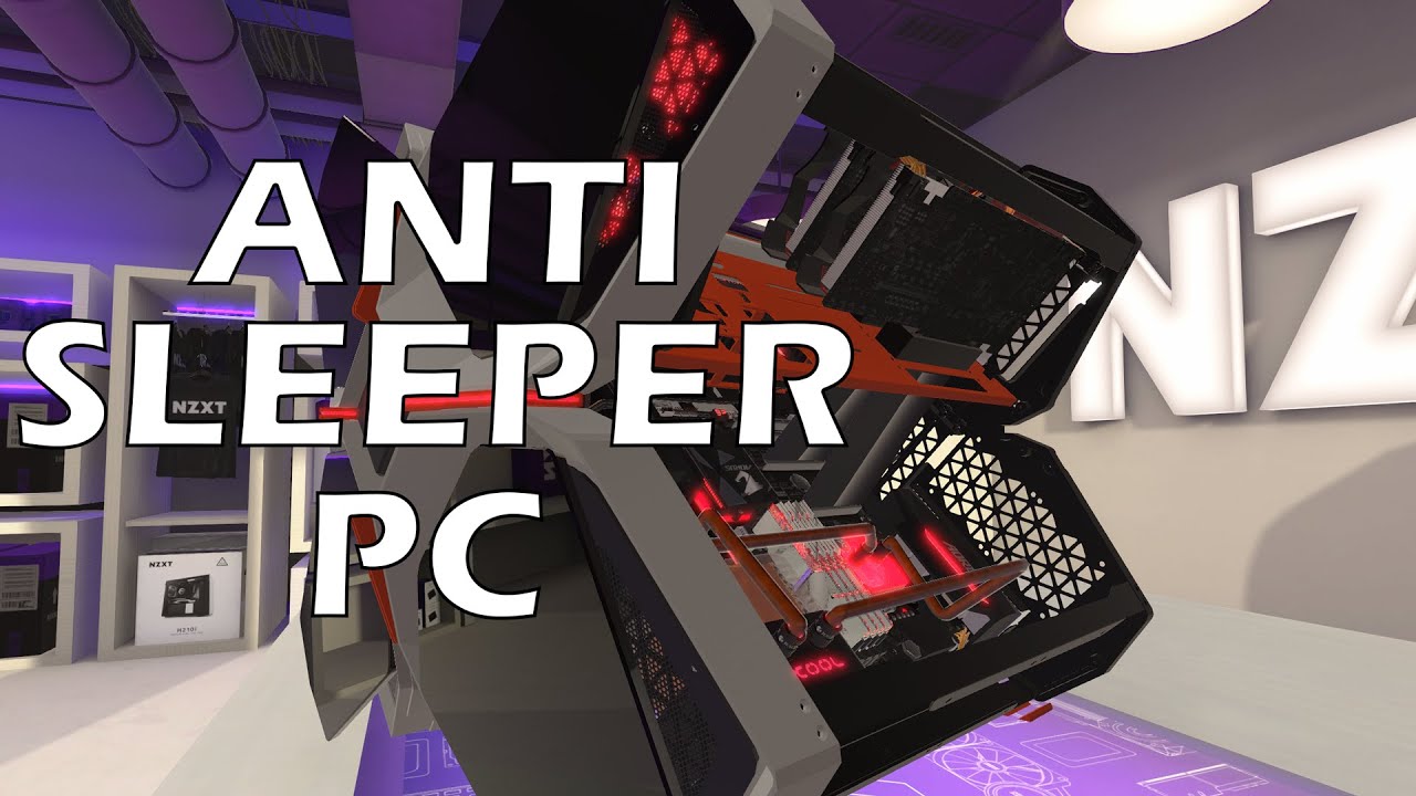 Building The Anti-Sleeper PC (How NOT To Build A PC) - PC Building Simulator