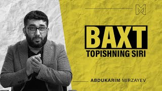 Baxt topishning siri | @AbdukarimMirzayev2002