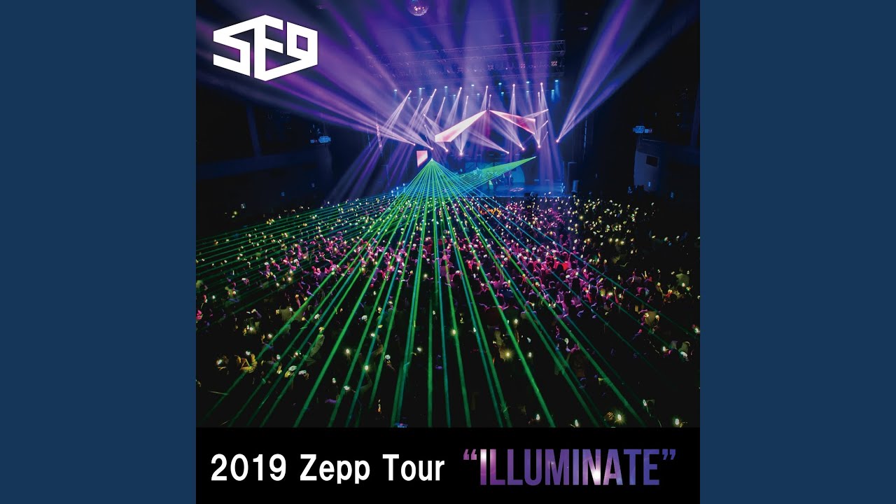 Opening (Live-2019 Zepp Tour -ILLUMINATE-@Zepp Divercity, Tokyo