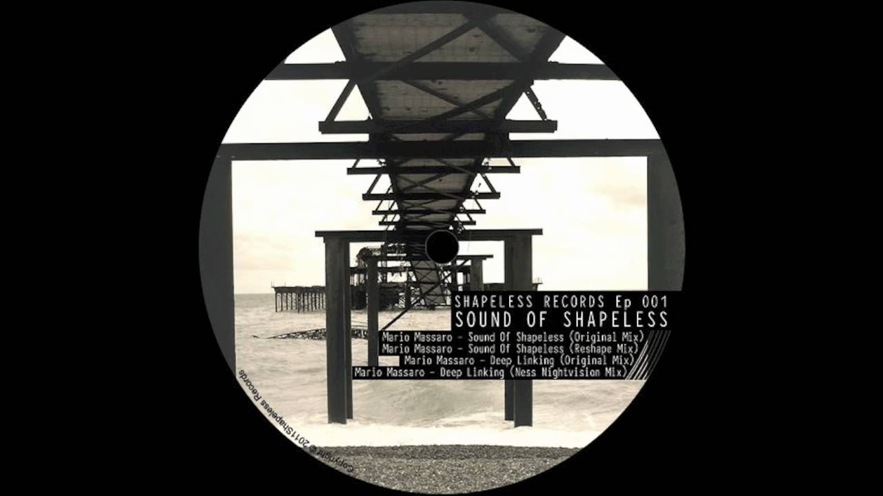 Mario Massaro/Ness-Sound Of Shapeless-ep 001-Shapeless Records