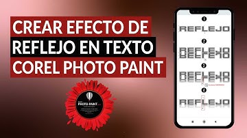 Cómo Crear Efecto de Reflejo Para un Texto Usando Corel Photo Paint - Paso a Paso