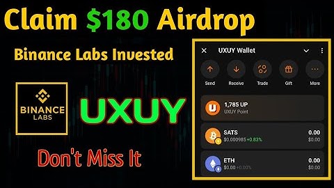 Binance Labs Support UXUY Airdrop Claim Your Tokens | UXUY Wallet Farming Guide Process
