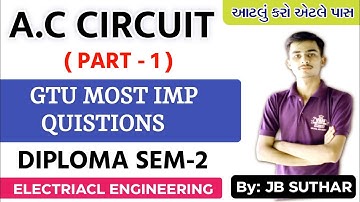A.C Circuit GTU IMP 2022 | Diploma Sem-2 GTU MOST IMP QUISTIONS | GTU EXAM MOST IMP QUISTIONS |