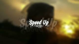 NOT EMPTY-Ko Su Tipu [Speed Up]
