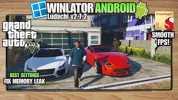 GTA V on Android | Winlator Bionic Ludashi v2.7.2 | Tested on Snapdragon 8 Gen 1 + Best Settings