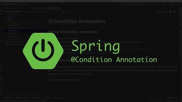 Spring @Condition Annotation