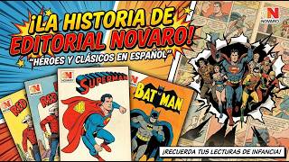 Historia de Editorial Novaro: El Imperio de los Cómics en México que Marcó Generaciones