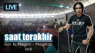 SAAT TERAKHIR - CHARLY VAN HOUTEN LIVE AKUSTIK DI GOR MAGETAN