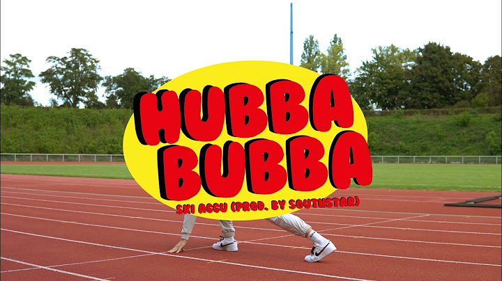 Ski Aggu - Hubba Bubba