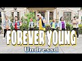 FOREVER YOUNG Dj Bossmike Remix Undressd Dance Fitness Zumba FOREVER YOUNG Dj Bossmike Remix Undressd Dance Fitness Zumba