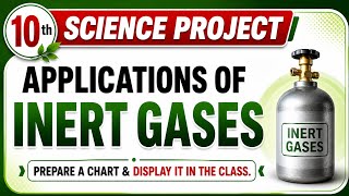 Find out the applications of all the inert gases, prepare a chart and display it in the class | SB