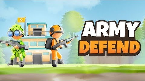 Army Defense - Gameplay Walkthrough - Part 1(Android,iOS)