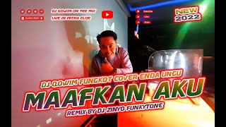 FUNKOT - MAAFKAN AKU | ENDA UNGU | MITRA_KTV | COVER DJ QOWIM | NEW 2023 | REMIX BY ZINYO FUNKYTONE