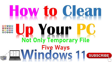 How to Clean Up Your Computer Fully Delete Temporary Files and Free Disk Space Windows 11