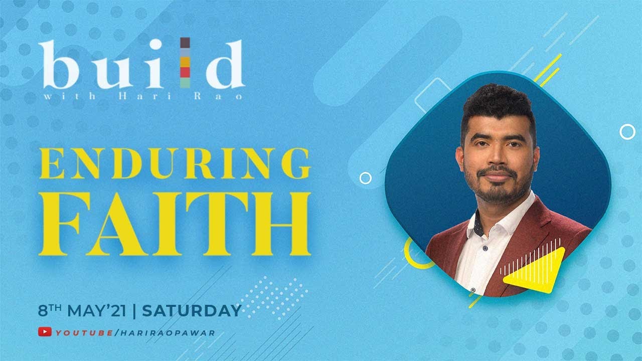 Enduring Faith - Build with Hari Rao - YouTube