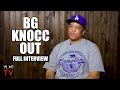 BG Knocc Out on Eazy-E, Ice Cube, Suge Knight, Willie D, George Floyd, Tekashi (Full Interview)