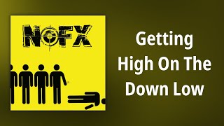NOFX // Getting High On The Down Low