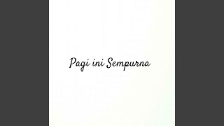 Download Lagu Pagi ini Sempurna MP3