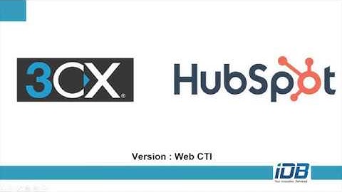 3CX Integration with Hubspot CRM using Web CTI.