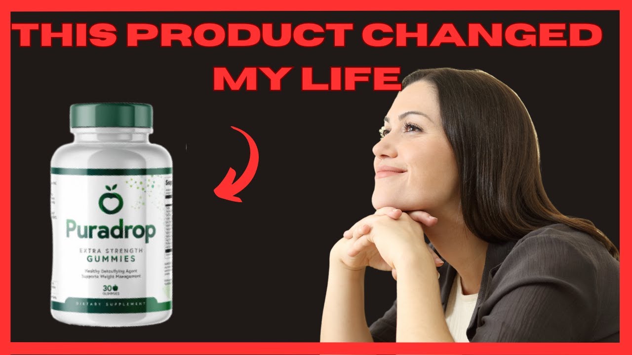 PURADROP – PURADROP REVIEW – [[NEW WARNING!]] – Puradrop Gummies Review – Puradrop Gummies