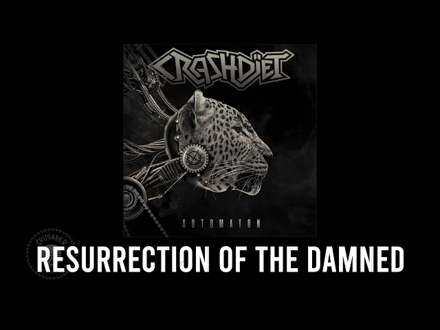 Crashdïet - Resurrection Of The Damned