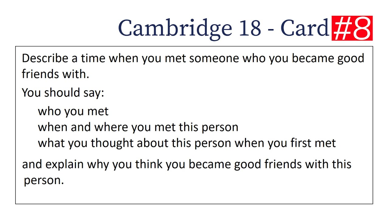 IELTS Speaking Part 2 Describe A Time When You Made A Good Friend Ielts speaking part 2 describe a time when you made a good friend