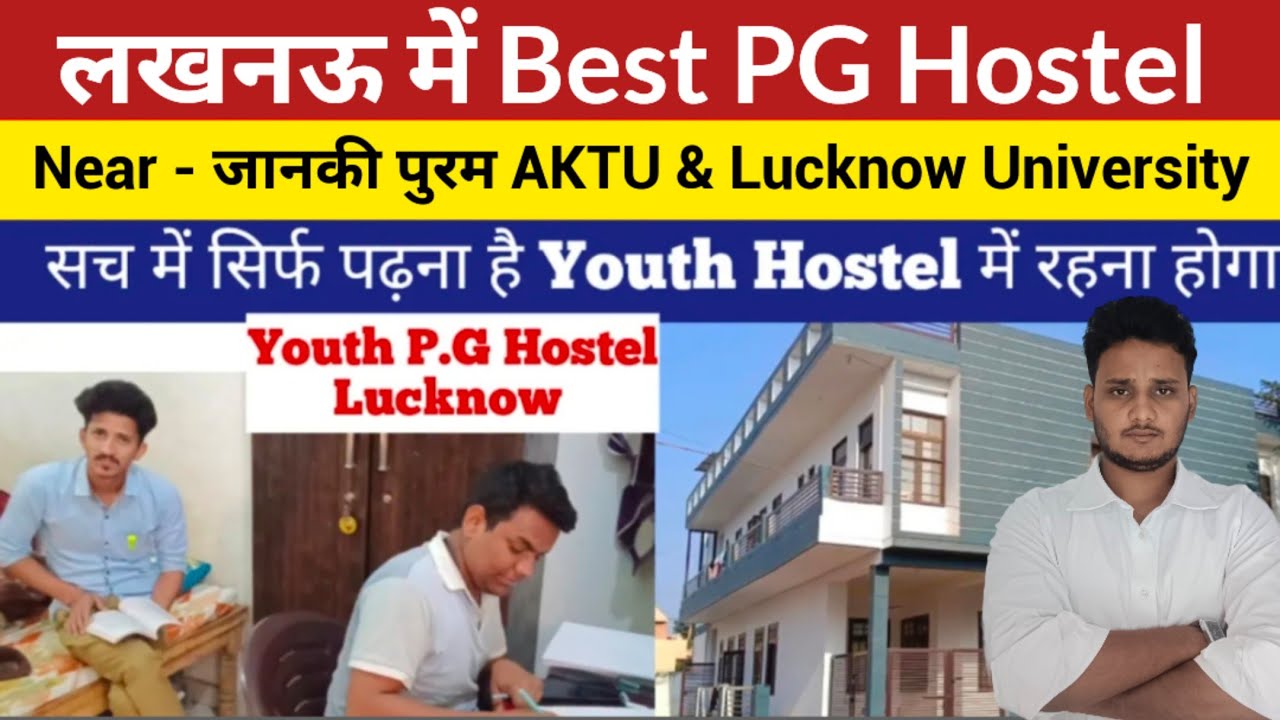 Youth PG Hostel Jankipuram Lucknow Near to AKTU & Lucknow University | Businessman ki duniya 