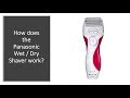 How to shave | Panasonic Close Curves Wet Dry Shaver