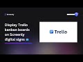 Display Trello kanban boards on Screenly digital signs 📺