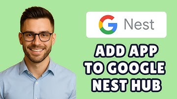 How To Add Apps to my Google Nest Hub - Step By Step Tutorial (2025)