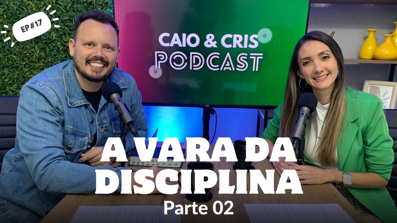 A Vara da Disciplina - (Parte 2) - EP#17 - YouTube