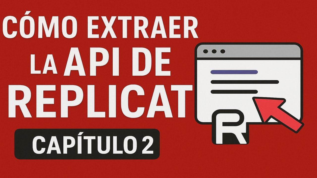 Cómo Extraer la API de Replicate Paso a Paso | Capítulo 2 de la Serie ...