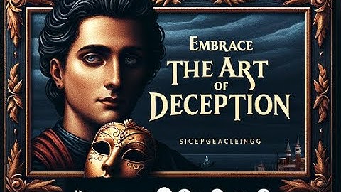 Law 1 - Mastering the Art of Deception