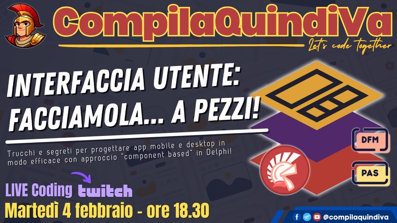 #INTERFACCE #UTENTE: FACCIAMOLE...A PEZZI! 🔨 #UI moderne e mantenibili con #Delphi! (Live Coding)