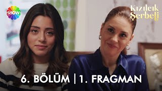 ​@kizilcikserbetidizi 6. Bölüm 1. Fragman |  \